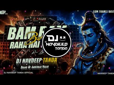 Bam_Bam_Bol_Raha_Kashi_-_Full_Edm_Humming_Trance_High_Power_Bass_-_Dj_Navdeep_Tanda_King