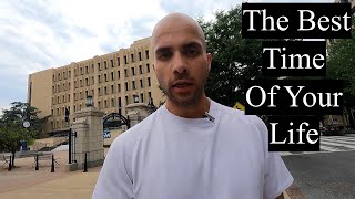 The College Experience - My advice and regrets (GWU)