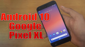 Install Android 10 on Google Pixel XL (Pixel Experience ROM) - How to Guide!
