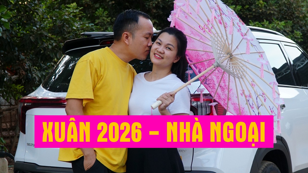XUÂN 2026 - NHÀ NGOẠI