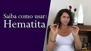 Para que serve a pedra Hematita?