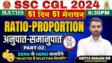 🔥Day 32 | Ratio and Proportion | Complete Maths By Aditya Ranjan Sir | SSC CGL, MTS #ssccgl #ssc