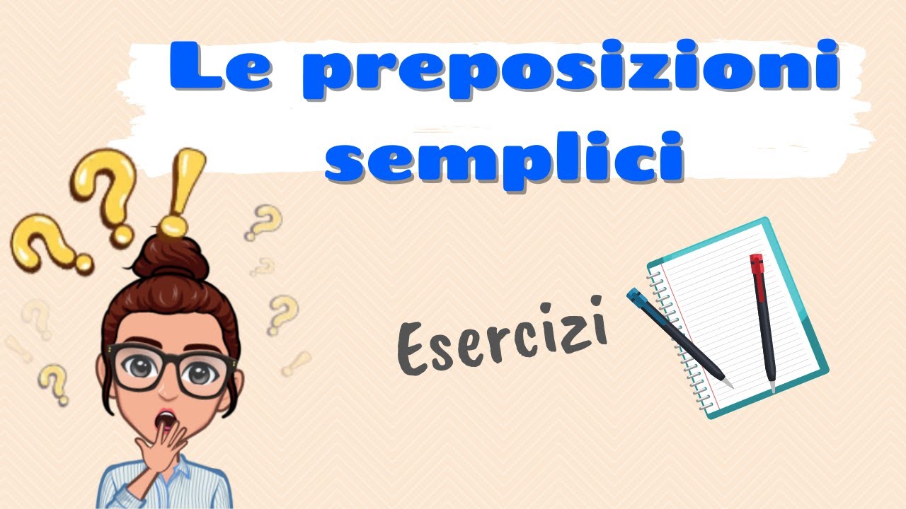 Exercícios sobre as PREPOSIÇÕES SIMPLES no italiano!