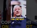 Cop Caught On The Spot