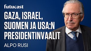 Alpo Rusi | Gaza, Israel, Suomen ja USA:n presidentinvaalit #413