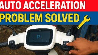 Ola S1 Pro 2nd Gen Auto Acceleration Problem Solved 🔧 | Step-by-Step Fix &amp; Tips