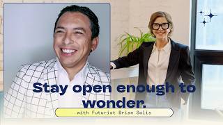 Mindshifting Strategies to Stay Open with Digital Anthropologist Brian Solis