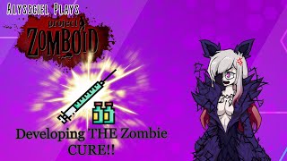 Alyssciel Plays Project Zomboid: Researching the Cure + Louisville Invasion Plans