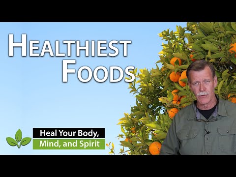 What Are the Healthiest Foods for Humans?  -  Walt Cross