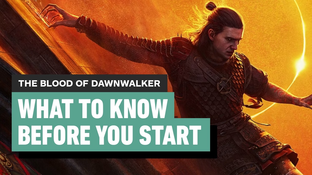 The Blood of Dawnwalker: 8 Things You Need to Know Before Starting