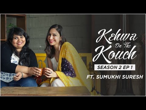 Sumukhi Suresh On Kehwa On The Kouch | S02E01 | Anshita Crazy Koul