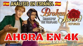 Broken Sword Shadow Of The Templars Reforged - Análisis En Español