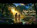Adam and Eve in the Garden ✨🌳🍎🎶 | Christian Music of Creation & Faith 💛