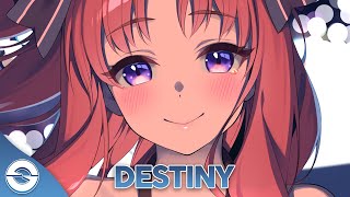 Nightcore - Destiny - (Lyrics)