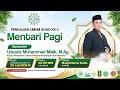 Pengajian Umum Ahad ke 3 - Mentari Pagi bersama Ustadz Muhammad Malik, M.Ag. (Ketua PDM Bondowoso)