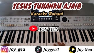 Download lagu YESUS TUHANKU AJAIB || KARAOKE ROHANI || LAGU ROHANI