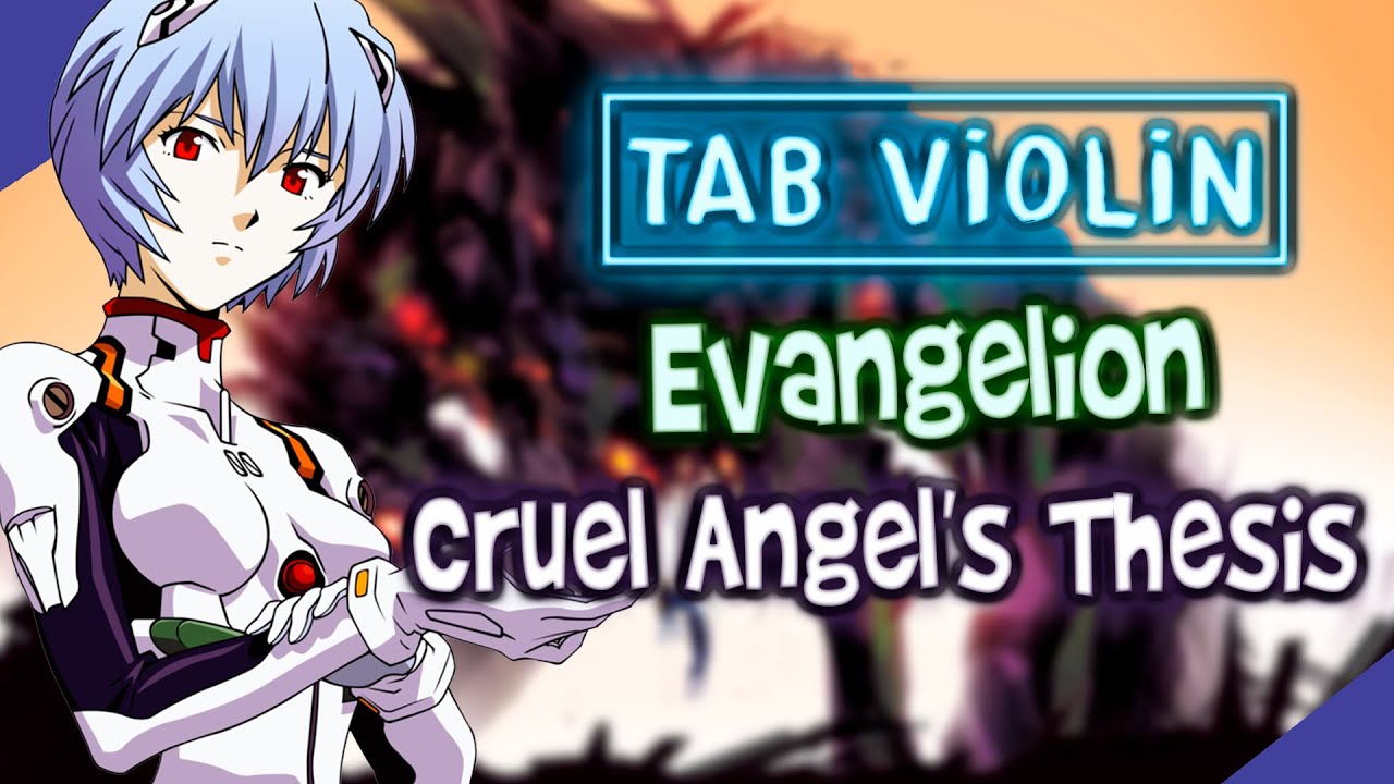 cruel angel thesis violin