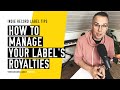 Quick Tip: How to Manage Your Label's Royalties - Quick Tips for Record Labels [2021]