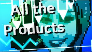 All The Products (LAYOUT) (Hard? Bossfight Demon) || Geometry Dash