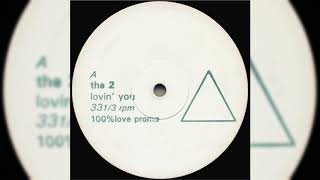 The 2 - Lovin' You