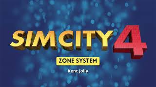 SimCity 4 Soundtrack - Zone System - Kent Jolly