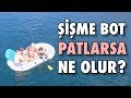 Şişme Botunuz Açık Denizde Patlarsa Ne Olur? - Test Ettik