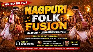 Nagpuri Folk Fusion 2026 Clean Mix Jharkhand Tribal Vibes Marya Ai Music Studio
