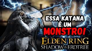 BUILD COM A KATANA DE DRAGÃO NO ELDEN RING! MONTANDO DO INÍCIO! UMA DAS MELHORES DO JOGO