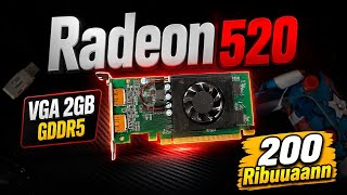 RADEON 520 : TIDAK SESUAI HARAPAN