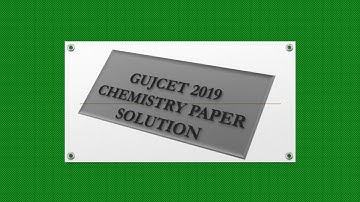 Gujcet 2019 chemistry paper with answer key ...