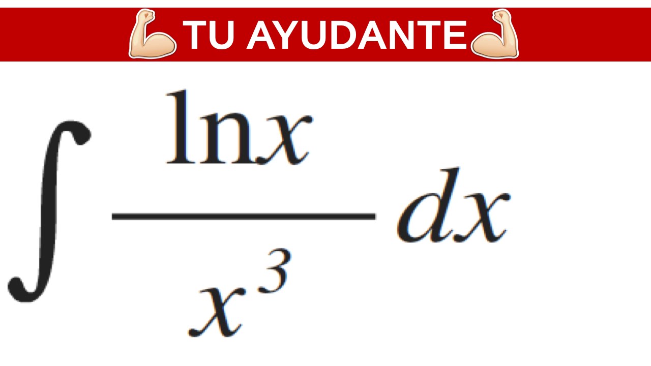 Integrales Indefinidas Por Partes Ejercicio Resuelto 6 YouTube