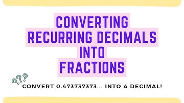 Converting Recurring decimal into fractions made easy! | GCSE Maths