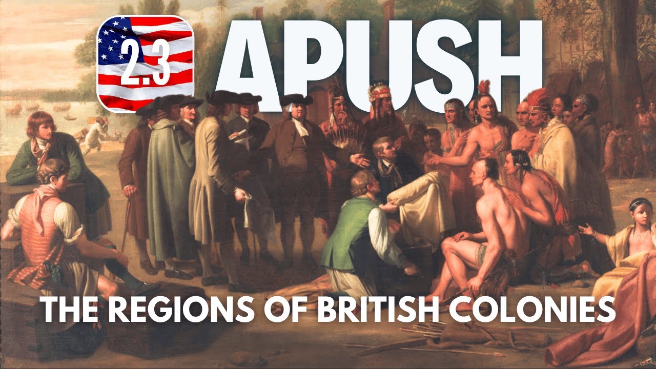 10 APUSH 2.3 The Regions of the British Colonies [UPDATED] YouTube