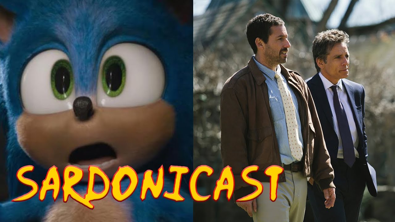 Sardonicast 54: Sonic the Hedgehog, The Meyerowitz Stories