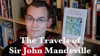'The Travels of Sir John Mandeville' by Sir John Mandeville - Bookworm History