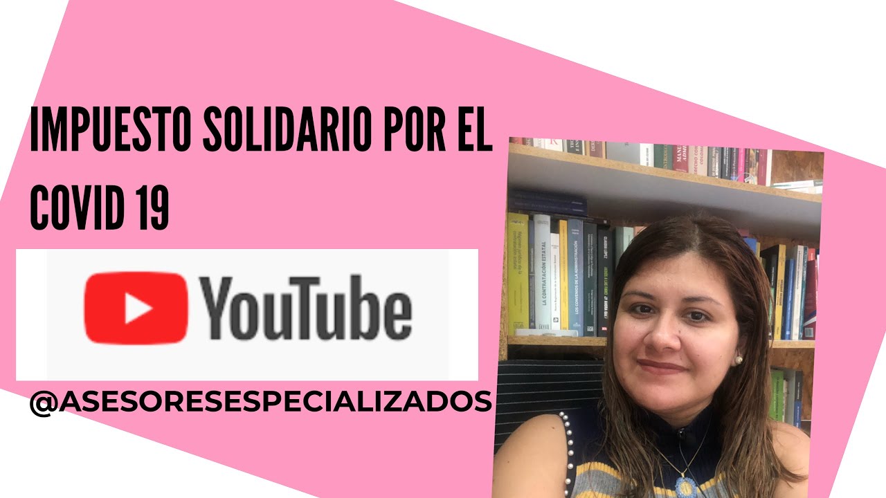 IMPUESTO SOLIDARIO POR EL COVID 19 COLOMBIA