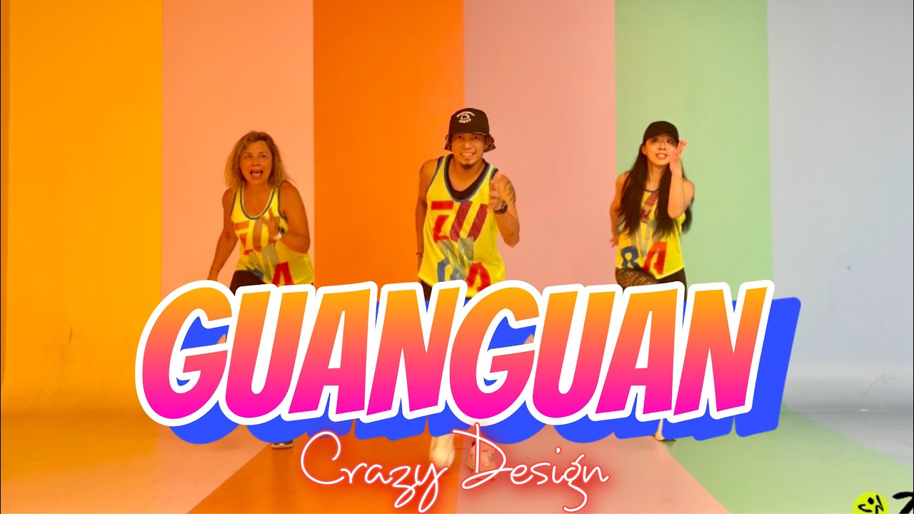 guanguan-crazy-design-zumba-by-zin-joel-youtube
