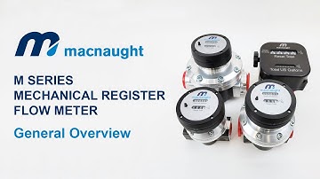 Macnaught M Series Mechanical Flow Meter Overview