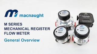Macnaught M Series Mechanical Flow Meter Overview