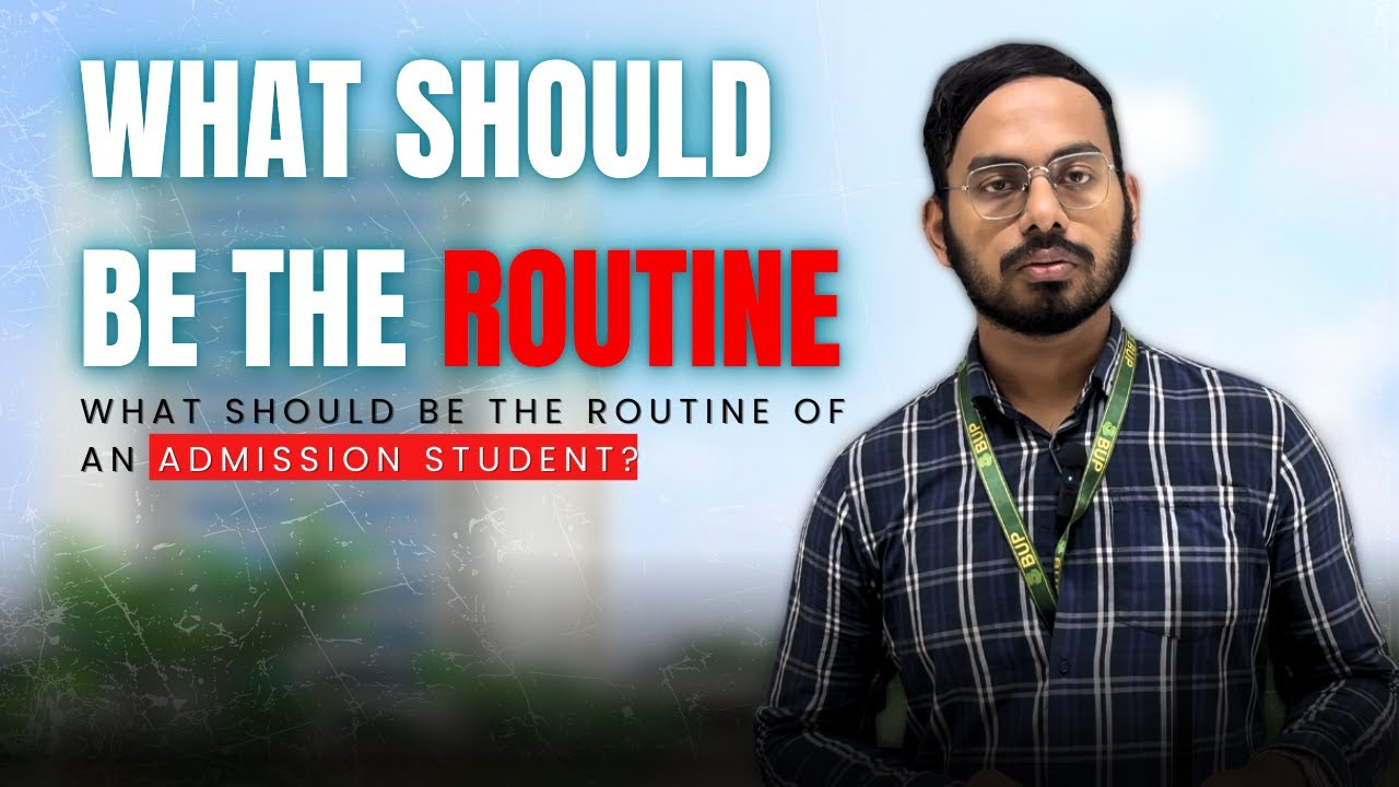Admisson Routine what should be the routine of an admission student? - YouTube