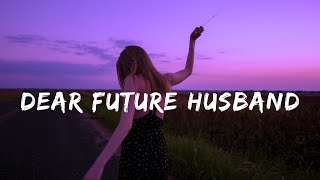 Meghan Trainor - Dear Future Husband (Lyric Video) | (Slowed + Reverb)