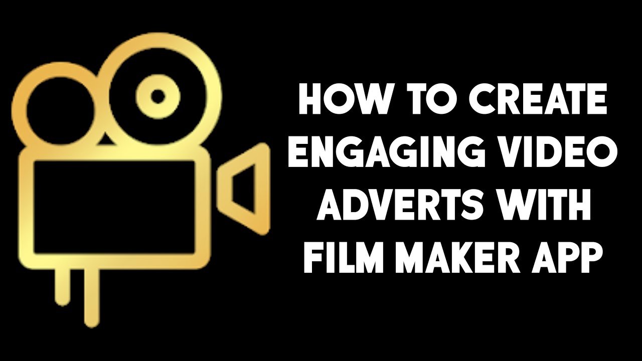 HOW TO CREATE ENGAGING VIDEO ADVERTS WITH FILM MAKER APP. YouTube