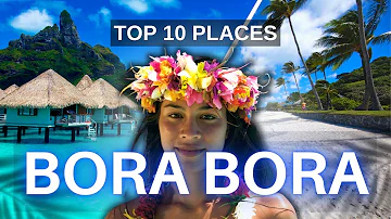 PARADISE on Earth, it's Bora Bora Island! These 10 places are proof of that