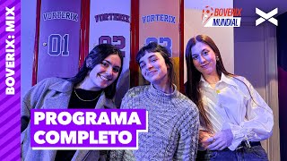 LAS VORTEGIRLS SE APODERAN DE BOVERIX | #Boverix | COMPLETO 25/06 | VORTERIX