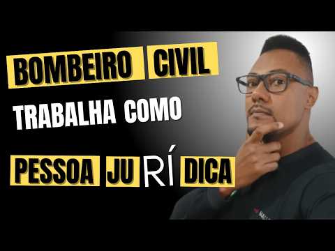🔥Bombeiro Civil Como PJ