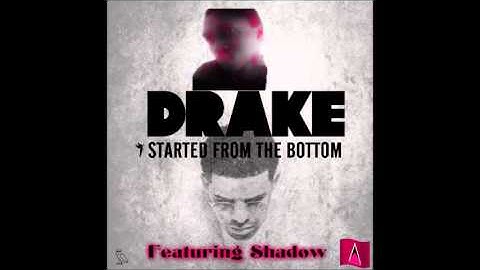 Drake Started From The Bottom Remix Ft Shadow