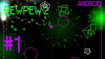 PewPew 2 Android Gameplay #1 (Infinty Mode)