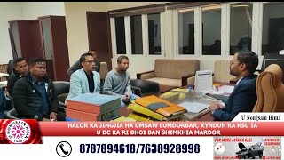 Halor Ka Jingjia Ha Umsaw Lumdorbar, Kynduh Ka Ksu Ïa U Dc Ka Ri Bhoi Ban Shimkhia Mardor