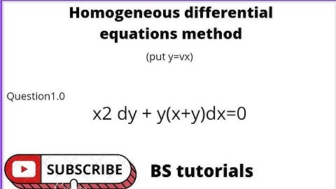 Homogeneous differential equations method & example Question | Concept & Example by Badal Singh