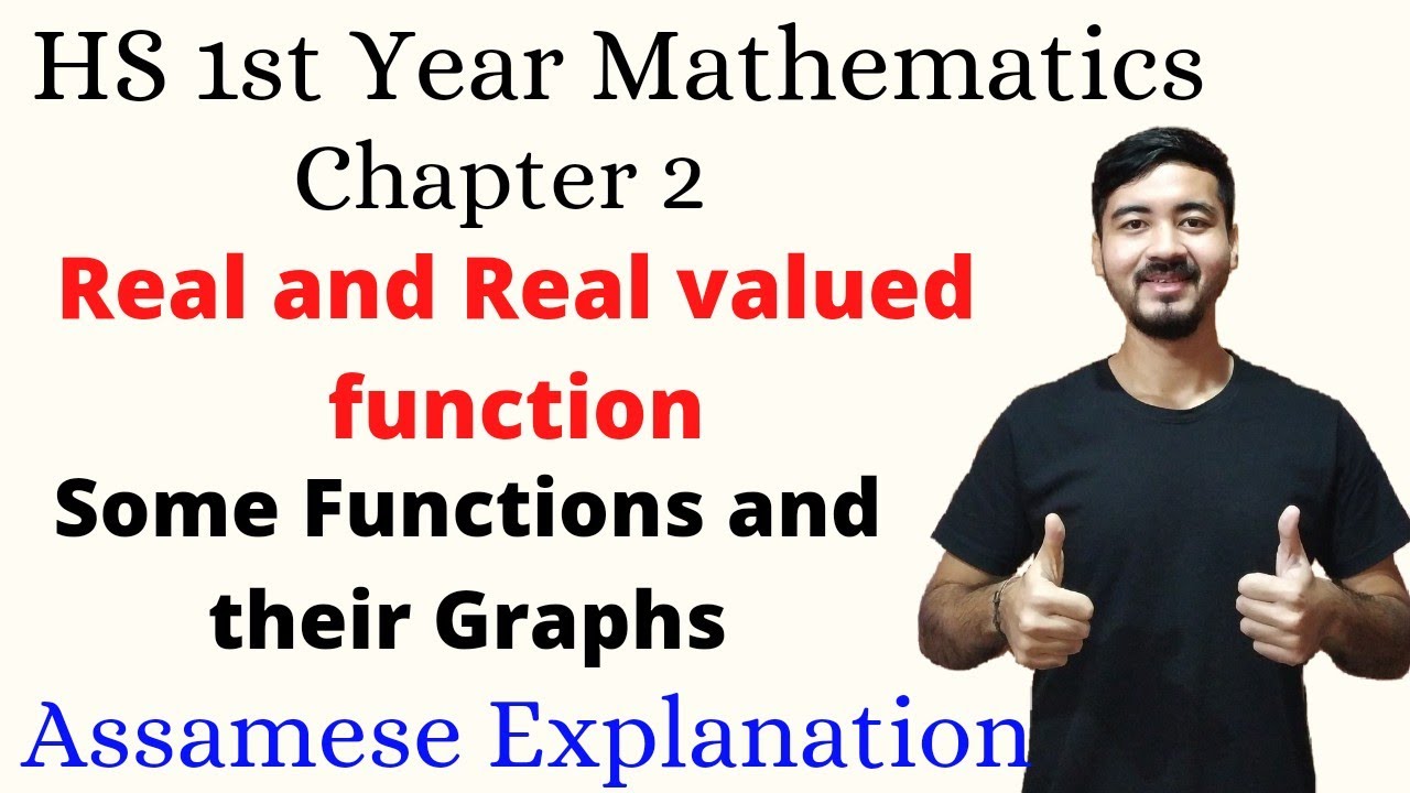 Class 11 Math|Chapter 2|Real & Real Valued function||Some functions & its Graph|Assamese Explanation